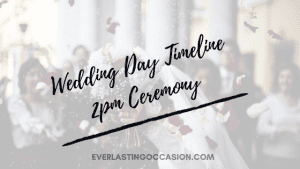 Wedding Day Timeline 2pm Ceremony [Typical Order Of Events]