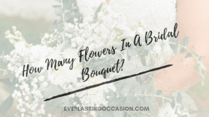 How Many Flowers In A Bridal Bouquet? [What Are Your Options]