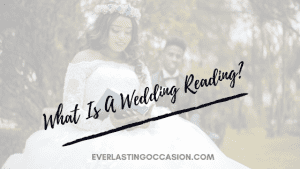 What Is A Wedding Reading? [All That You Need To Know]
