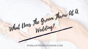 What Does The Groom Throw At A Wedding? [Does He Have To?]