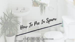 How To Pee In Spanx [What You Absolutely Have To Do]