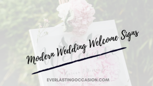 Modern Wedding Welcome Signs