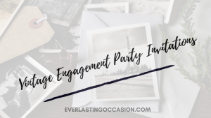Vintage Engagement Party Invitations