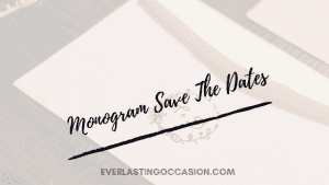 Monogram Save The Dates