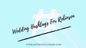 Wedding Hashtags For Robinson