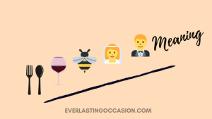 🍴🍷🐝👰🏻🤵🏻 Meaning [Find Out Here]